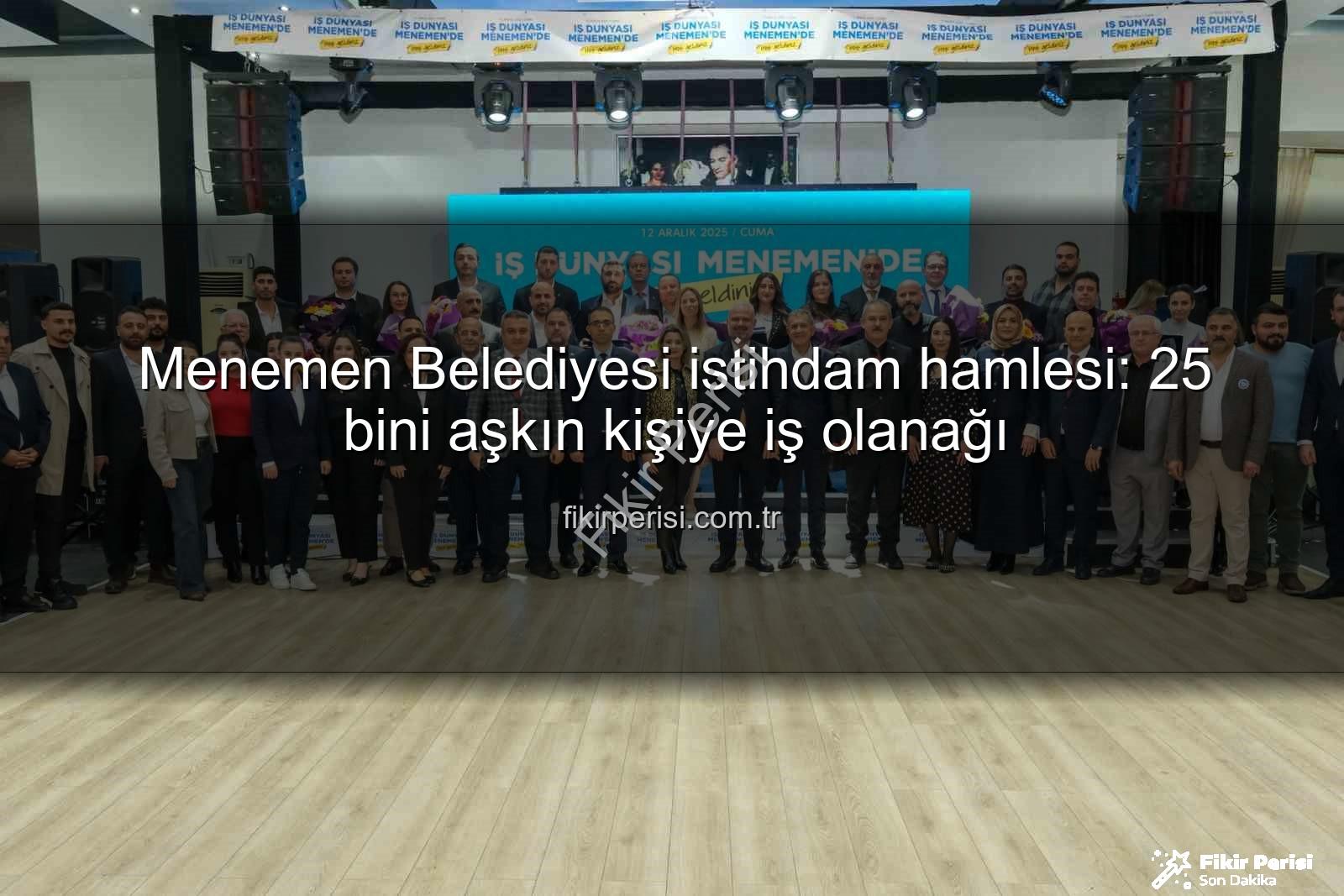 Menemen Belediyesi istihdam - Menemen Belediyesi istihdam hamlesi: 25 bini aşkın kişiye iş olanağı