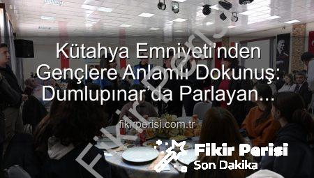 Kütahya Emniyeti’nden Gençlere Anlamlı Dokunuş: Dumlupınar’da Parlayan Yıldızlar Projesi Tamamlandı