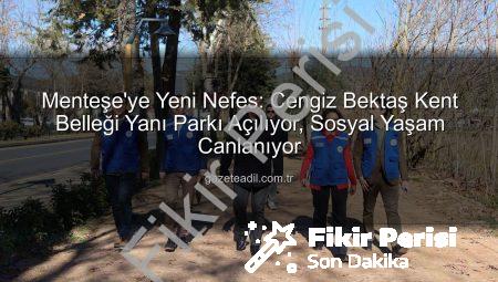 Menteşe’ye Nefes Aldıracak Yeni Park Projesi Tamamlanıyor: Sosyal Yaşam Canlanacak