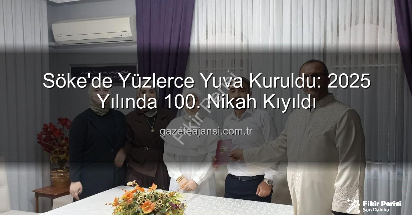 Söke Müftülüğü nikah - Söke'de 100 Evlilik İlkbaharı: İlçe Müftülüğü Aile Kurumunu Güçlendiriyor