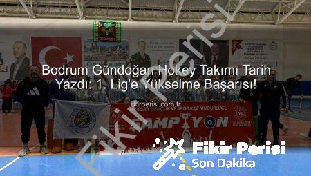 Bodrum Gündoğan Hokey Takımı Tarih Yazdı: 1. Lig’e Yükselme Başarısı!