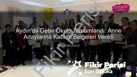 Aydın’da Gebe Okulu Tamamlandı: Anne Adaylarına Katılım Belgeleri Verildi