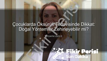 Çocuklarda Öksürük Tedavisinde Dikkat: Doğal Yöntemler Zehirleyebilir mi?