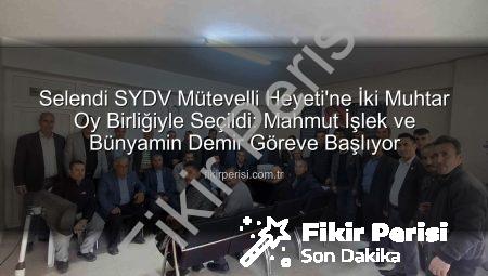 Selendi SYDV Mütevelli Heyeti’ne İki Muhtar Oy Birliğiyle Seçildi: Mahmut İşlek ve Bünyamin Demir Göreve Başlıyor
