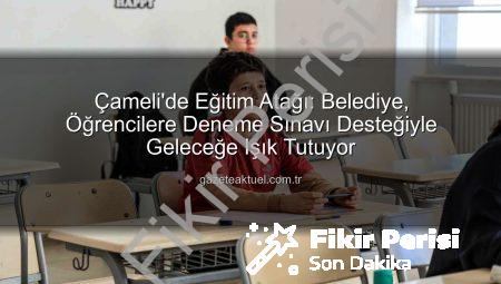 Çameli Belediyesi’nden Eğitime Dev Yatırım: Öğrencilere Deneme Sınavı Desteğiyle Başarıya İlk Adım