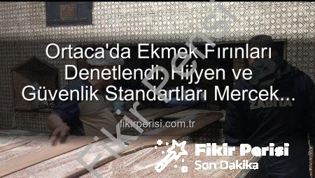Ortaca’da Ekmek Fırınları Denetlendi: Hijyen ve Güvenlik Standartları Mercek Altında